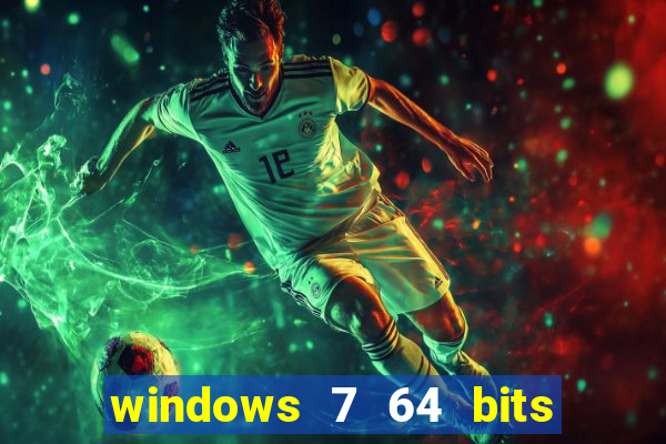 windows 7 64 bits iso download